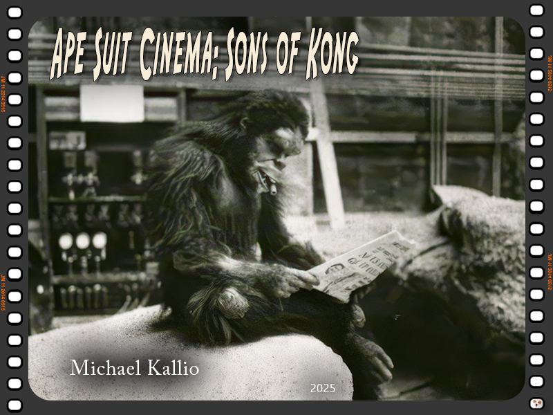 Ape Suit Cinema: Sons of Kong